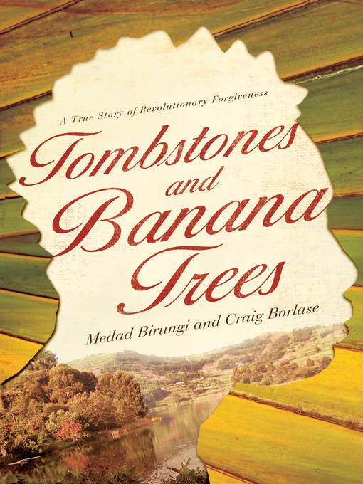 Title details for Tombstones and Banana Trees by Medad Birungi - Available